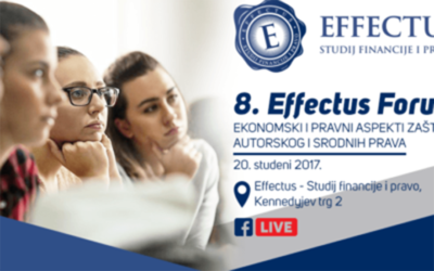 8. EFFECTUS FORUM: Ekonomski i pravni aspekti zaštite autorskog i srodnih prava